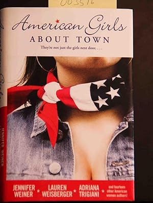 Seller image for American Girls About Town: They're Not Just the Girls Next Door. for sale by Mad Hatter Bookstore