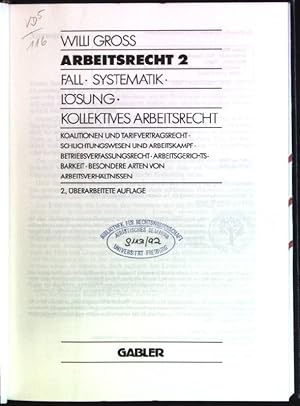 Bild des Verkufers fr Arbeitsrecht 2: Fall - Systematik - Lsung - kollektives Arbeitsrecht zum Verkauf von books4less (Versandantiquariat Petra Gros GmbH & Co. KG)
