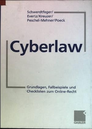 Seller image for Cyberlaw: Grundlagen, Checklisten und Fallbeispiele zum Online-Recht for sale by books4less (Versandantiquariat Petra Gros GmbH & Co. KG)