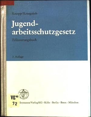 Seller image for Jugendarbeitsschutzgesetz: Erluterungsbuch for sale by books4less (Versandantiquariat Petra Gros GmbH & Co. KG)