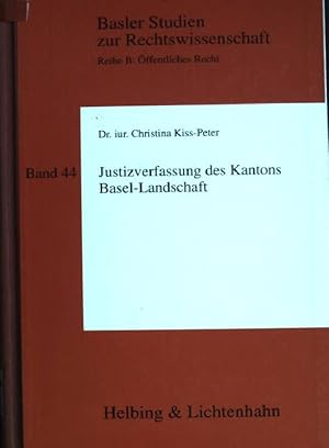 Bild des Verkufers fr Justizverfassung des Kantons Basel-Landschaft Basler Studien zur Rechtswissenschaft: Reihe B, ffentliches Recht; Bd. 44 zum Verkauf von books4less (Versandantiquariat Petra Gros GmbH & Co. KG)