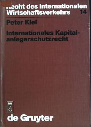 Bild des Verkufers fr Internationales Kapitalanlegerschutzrecht: zum Anwendungsbereich kapitalanlegerschtzender Normen im deutschen, europischen und US-amerikanischen Recht. Recht des internationalen Wirtschaftsverkehrs; Bd. 14 zum Verkauf von books4less (Versandantiquariat Petra Gros GmbH & Co. KG)