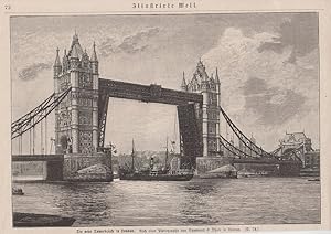 orig. Holzstich Die neue Towerbrücke in London - England Nach einer Photographie von Symmons & Th...