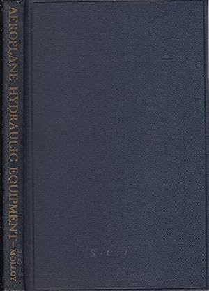 Seller image for Hydraulic Equipment: Dealing with the Operation, Inspection, and Maintenance of Lockheed, Dowty, and Other Representative Types of Hydraulic . (Aeroplane Maintenance and Operation Series No. 10) for sale by Jonathan Grobe Books