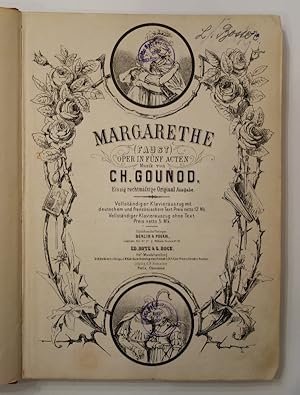Margarethe. (Faust) Oper in fünf Acten. Oper von Ch. Gounod. Klavierauszug.