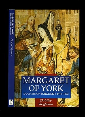 Seller image for Margaret of York; Duchess of Burgundy 1446-1503 for sale by Little Stour Books PBFA Member