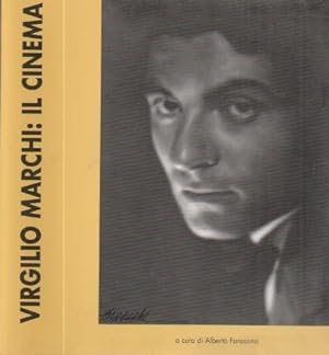 Image du vendeur pour Virgilio Marchi: il cinema.: Catalogo della Mostra tenuta a Locarno nel 1995. mis en vente par Studio Bibliografico Adige