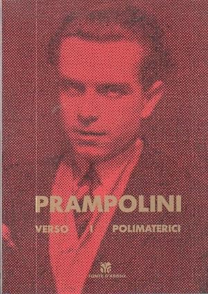 Seller image for Prampolini: verso i polimaterici.: Catalogo della mostra tenuta a Milano e Modena nel 1989. for sale by Studio Bibliografico Adige