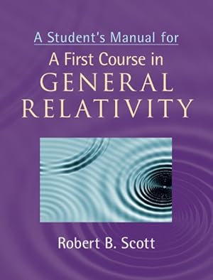 Imagen del vendedor de Student's Manual for a First Course in General Relativity a la venta por GreatBookPrices