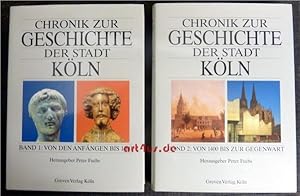 Bild des Verkufers fr Chronik zur Geschichte der Stadt Kln in 2 Bnden : Bd.1 : Von den Anfngen bis 1400 ; Bd.2 : Von 1400 bis zur Gegenwart. zum Verkauf von art4us - Antiquariat