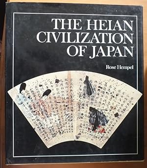 The Heian Civilization of Japan.