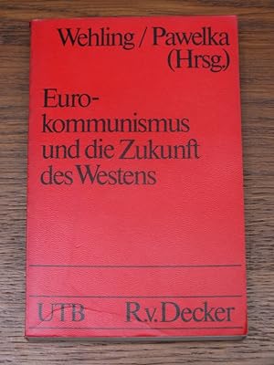 Eurokommunismus und die Zukunft des Westens.