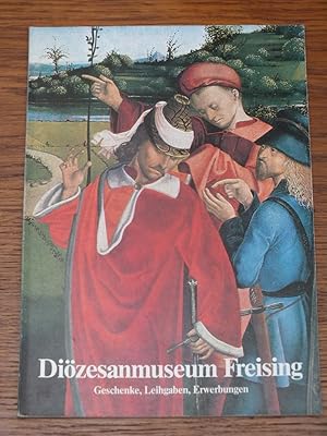 Diözesanmuseum Freising. Geschenke, Leihgaben, Erwerbungen 1979 - 1982.