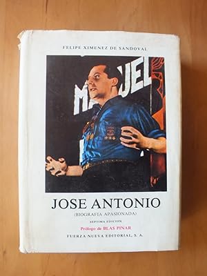 Jose Antonio (Biografia apasionada)