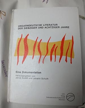 Bild des Verkufers fr Ungarndeutsche Literatur der siebziger und achtziger Jahre. Eine Dokumentation. zum Verkauf von Antiquariat Sasserath