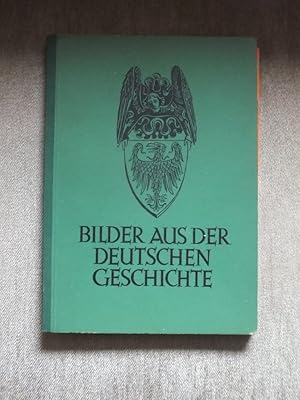 Bilder aus der deutschen Geschichte.