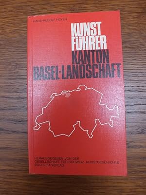 Bild des Verkufers fr Kunstfhrer Kanton Basel-Landschaft. zum Verkauf von Antiquariat Sasserath