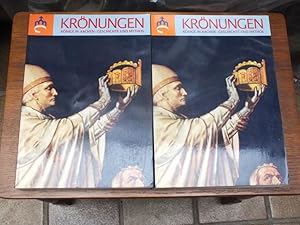 Krönungen. Könige in Aachen - Geschichte und Mythos.