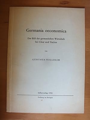 Germania oeconomica. Das Bild der germanischen Wirtschaft bei Cäsar und Tacitus.