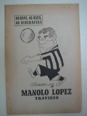 MANOLO LÓPEZ. Travieso - Fútbol