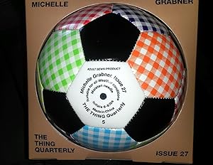 Imagen del vendedor de soccer ball designed by Michelle Grabner: The Thing Quarterly (Limited Ed. ephemera) a la venta por DR Fine Arts