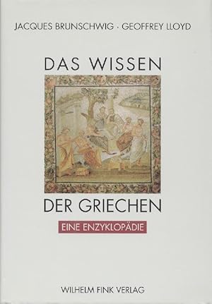 Seller image for Das Wissen der Griechen. Eine Enzyklopdie. for sale by Antiquariat Kaner & Kaner GbR