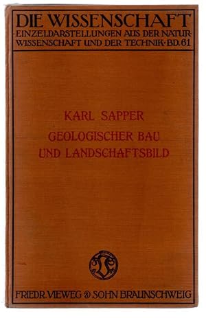 Seller image for Geologischer Bau und Landschaftsbild. Die Wissenschaft. Sammlung von Einzeldarstellungen aus den Gebieten der Naturwissenschaft und der Technik, Band 61. for sale by Antiquariat Puderbach