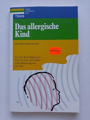 Seller image for Das allergische Kind wie Eltern helfen können for sale by ANTIQUARIAT Franke BRUDDENBOOKS