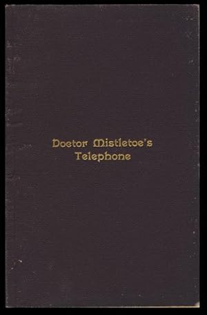 Seller image for Doctor Mistletoe's Telephone. A Play for Children, by the Author of "Deception" for sale by Parigi Books, Vintage and Rare