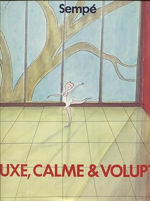 Luxe, calme & volupté