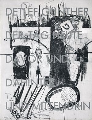 Bild des Verkufers fr Der Tag heute davor und dahinter und mittendrin. Galerie Tengelmann, Kln, 27. April - 2. Juni 1990 zum Verkauf von Roland Antiquariat UG haftungsbeschrnkt
