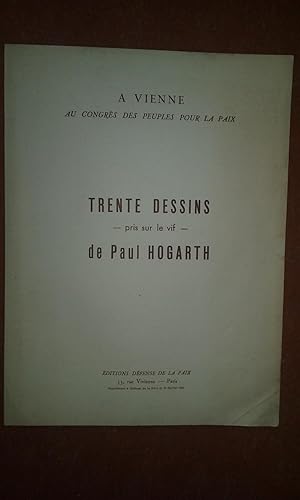 A Vienne au Congrès des Peuples pour la Paix - Trente dessins, pris sur le vif, de Paul Hogarth