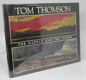 Bild des Verkufers fr Tom Thomson: The Silence and the Storm zum Verkauf von Attic Books (ABAC, ILAB)