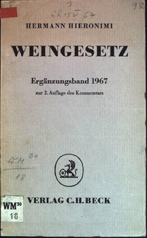 Imagen del vendedor de Weingesetz: Ergnzungsband 1967, zur 2. Auflage des Kommentars a la venta por books4less (Versandantiquariat Petra Gros GmbH & Co. KG)