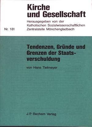 Bild des Verkufers fr Tendenzen, Grnde und Grenzen der Staatsverschuldung. Kirche und Gesellschaft ; Nr. 181 zum Verkauf von books4less (Versandantiquariat Petra Gros GmbH & Co. KG)