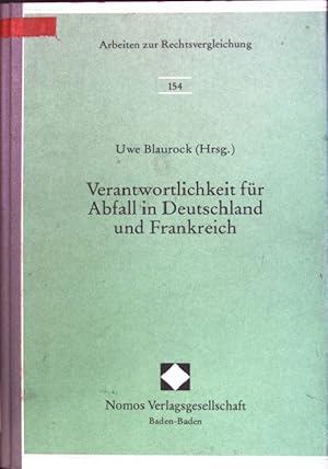 Seller image for Verantwortlichkeit fr Abfall in Deutschland und Frankreich Arbeiten zur Rechtsvergleichung; 154 for sale by books4less (Versandantiquariat Petra Gros GmbH & Co. KG)