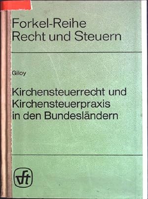 Seller image for Kirchensteuerrecht und Kirchensteuerpraxis in den Bundeslndern Forkel-Reihe Recht und Steuern for sale by books4less (Versandantiquariat Petra Gros GmbH & Co. KG)