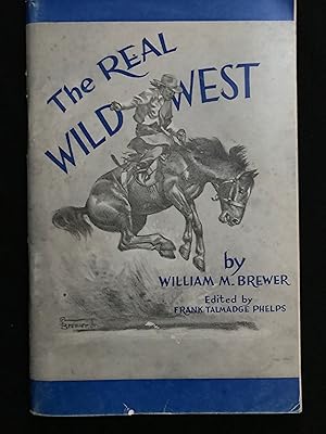 Seller image for The Real "Wild West" for sale by Old Bookshelf