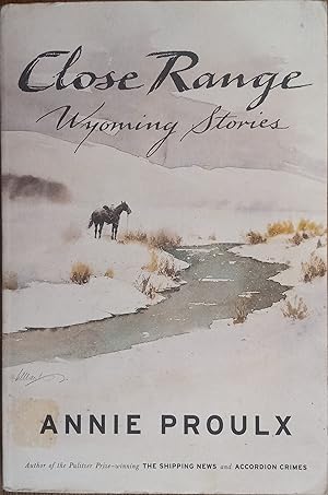 Bild des Verkufers fr Close Range: Wyoming Stories zum Verkauf von The Book House, Inc.  - St. Louis