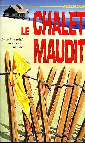 Frissons # 32 - Le Chalet Maudit