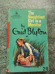 Seller image for THE NAUGHTIEST GIRL IS A MONITOR for sale by Ron Weld Books