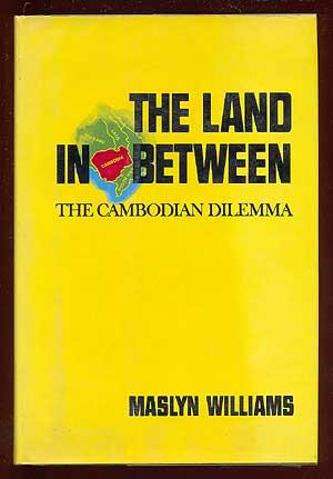 Bild des Verkufers fr The Land In Between: The Cambodian Dilemma zum Verkauf von Between the Covers-Rare Books, Inc. ABAA