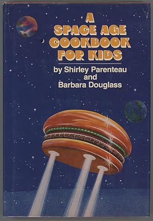 Seller image for A Space Age Cookbook For Kids for sale by cookbookjj