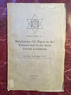 Babylonian Oil Magic in the Talmud and in the Later Jewish Literature