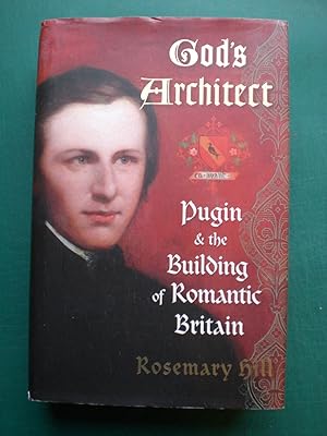 Seller image for God's Architect Pugin and the Building of Romantic Britain for sale by Black Box Books
