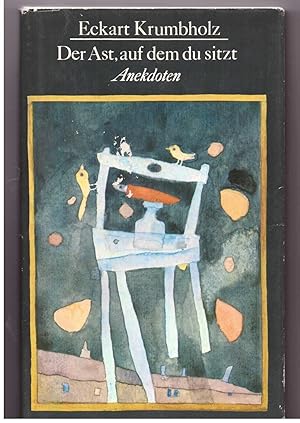 Imagen del vendedor de Der Ast, auf dem du sitzt a la venta por Bcherpanorama Zwickau- Planitz