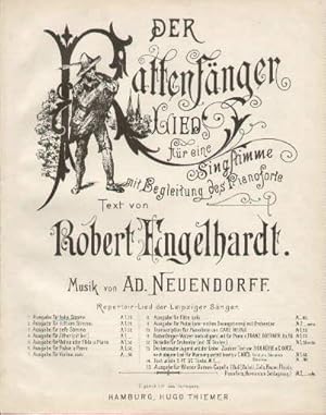 Der Rattenfänger. Lied für eine Singstimme mit Begleitung des Pianoforte. Text von Robert Engelha...