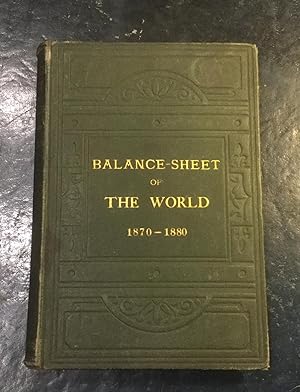 Balance-Sheet of the World for Ten Years 1870-1880