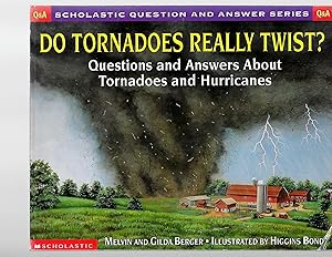 Seller image for Scholastic Question & Answer: Do Tornadoes Really Twist? for sale by TuosistBook