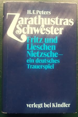 Bild des Verkufers fr Zarathustras Schwester. Fritz und Lieschen Nietzsche - ein deutsches Trauerspiel. zum Verkauf von buch-radel